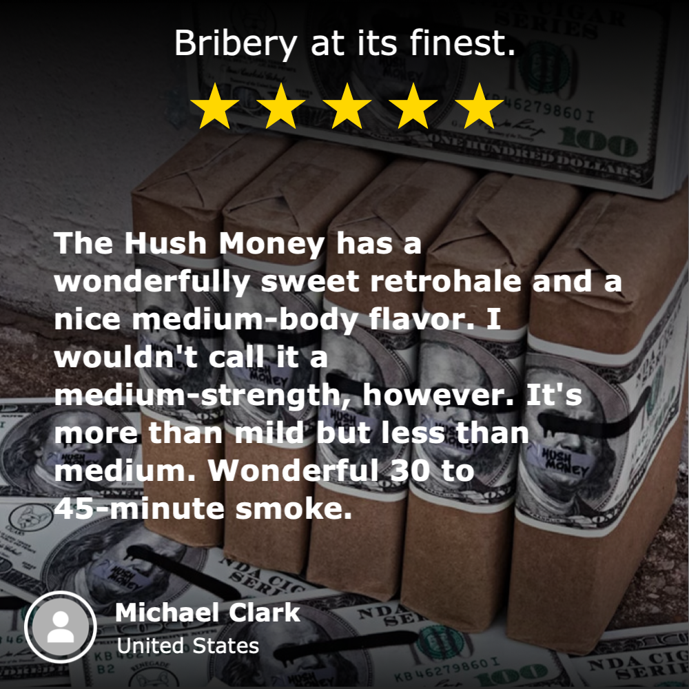 Cigars wrapped in money-themed packaging, five-star rating, and review text by Michael Clark praising the sweet medium-body flavor of Hush Money cigars.