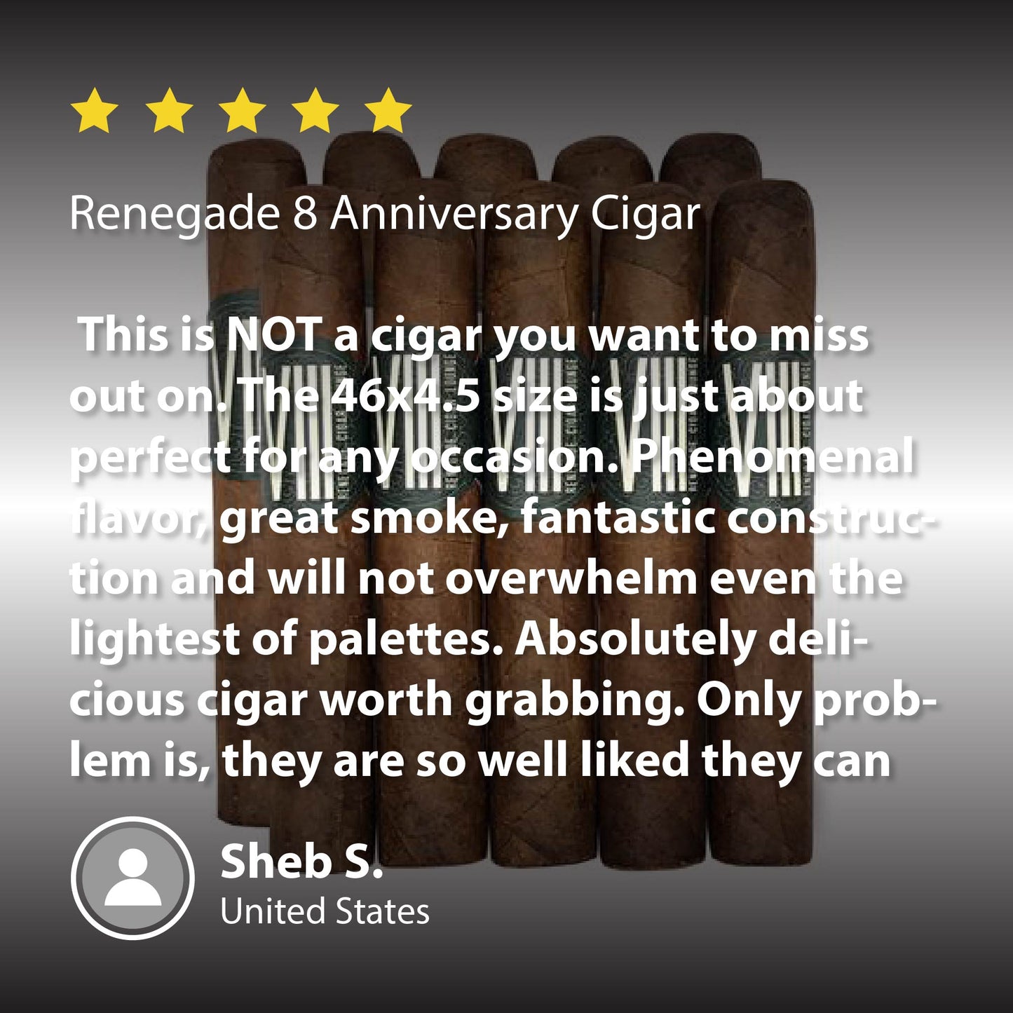 Renegade 8 Anniversary Cigar